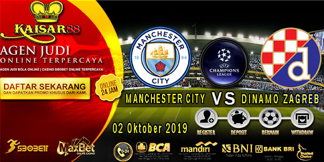 Prediksi Bola Terpercaya Liga Champions Manchester City vs Dinamo Zagreb 2 Oktober 2019