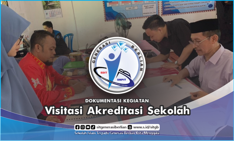 Visitasi Akreditasi SMPIT Generasi Berlian Kota Menggala, Tulang Bawang, Lampung