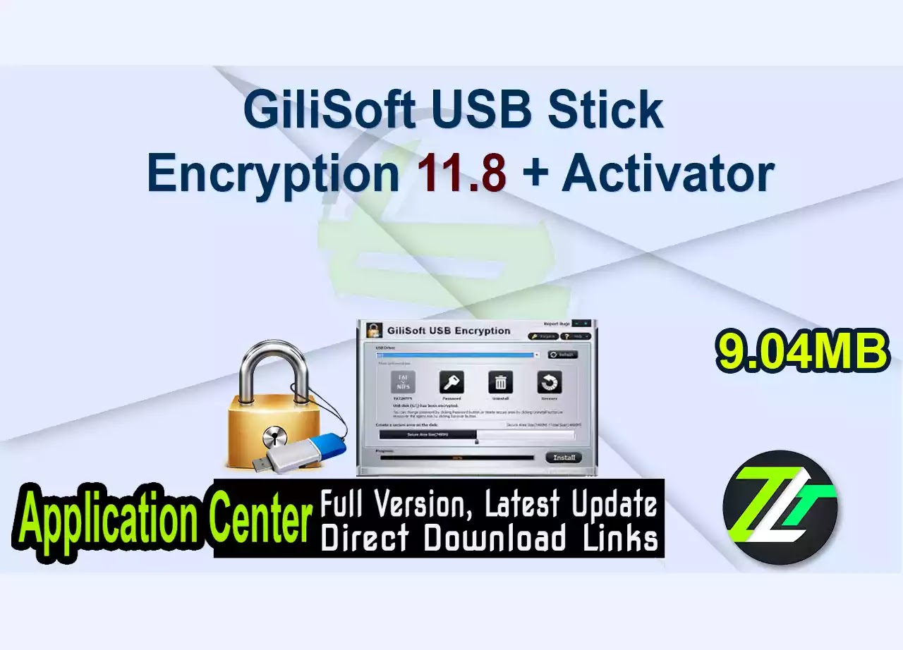 GiliSoft USB Stick Encryption 11.8 + Activator