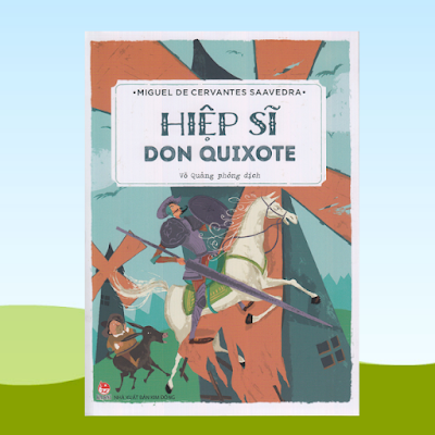 Tiểu thuyết "Don Quixote", tác giả Đôn Ki-hô-tê