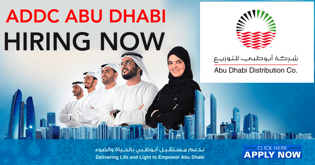 ADDC Abu Dhabi Jobs | Abu Dhabi Distribution Company Careers UAE: ADDC Abu Dhabi Careers