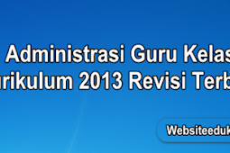 Administrasi Guru SD/MI Kurikulum 2013 Terbaru Lengkap