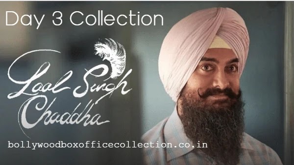 Laal Singh Chaddha Box Office Collection Day 3