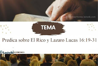 Predica sobre El Rico y Lazaro Lucas 16:19-31