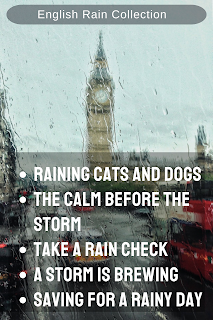 List of 5 English Idioms related to Rainy weather