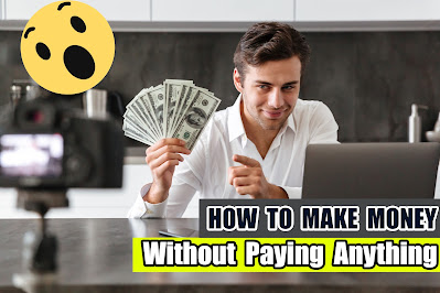 How to make money online without paying. How can I make money without spending money. how to earn money online without paying for teenager or students