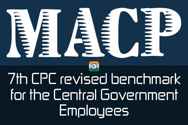 MACP-7THCPC-CENTRAL-GOVERNMENT-EMPLOYEES