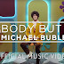 Michael Bublé - "Nobody But Me" (Video)