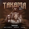 [ Download Music] Mr. Kleb Ft Magnito , Mama Hamsatu & Classiq - Takama Remix (prod. Mr. Kleb)