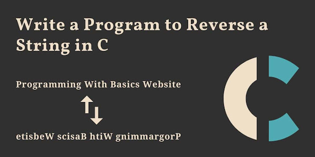 Write a Program to Reverse a String in C