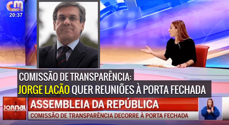 Transparência tratada à porta fechada: Não faltava mais nada - Joana Amaral