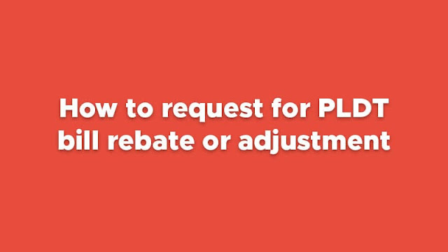 how-to-request-for-pldt-bill-rebate-or-adjustment-pinoytechsaga