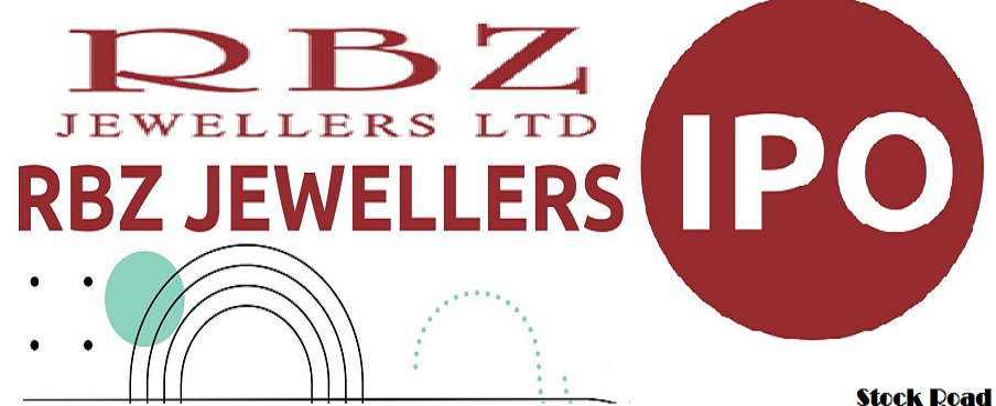 आरबीजेड ज्वैलर्स लिमिटेड - एसएमई आईपीओ : जीएमपी, सदस्यता स्थिति, आवेदन तिथि, समय, निवेश और पूर्ण विवरण (RBZ Jewellers Limited - SME IPO : GMP, subscription status, Apply date, Timing,Investment and full details)