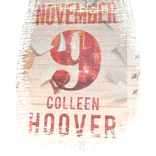 #6 Pamiętny dzień w roku, czyli recenzja "November 9" Colleen Hoover 