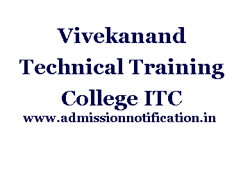 Vivekanand Technical Training College ITC Admission, Ranking, Reviews, Fees and Placement