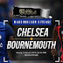 Prediksi Chelsea Vs AFC Bournemouth, Kamis 01 February 2018 Pukul 02.45 WIB