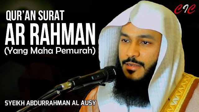 Download Surat Ar Rahman Syaikh Abdurrahman Al Ausy