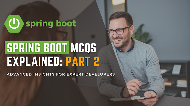Spring Boot MCQs Explained: Part 2