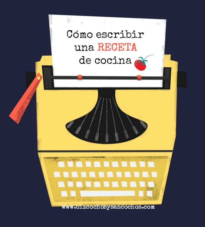 Cómo  escribir correctamente una receta de cocina