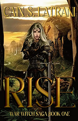 book cover of epic fantasy novel Rise by Cain S. Latrani