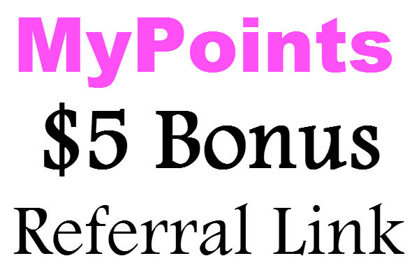 $5 MyPoints Sign Up Bonus Referral Link March, April, May, June, July, August