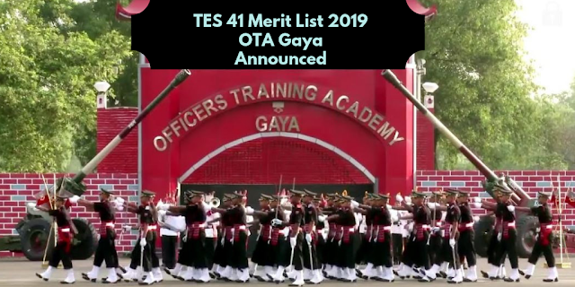 Indian Army TES-41 Merit List - 2019 OTA Gaya Announced