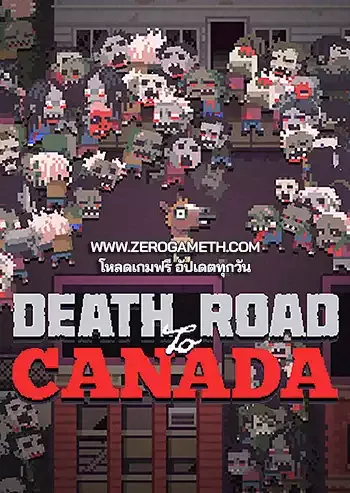 โหลดเกม Death Road to Canada