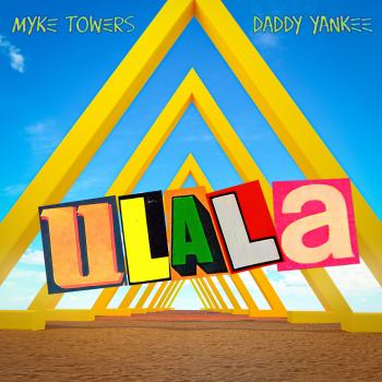 Myke Towers ft Daddy Yankee - Ulala