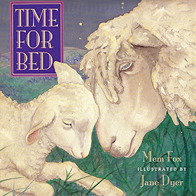 Time For Bed by Mem Fox and Jane Dyer