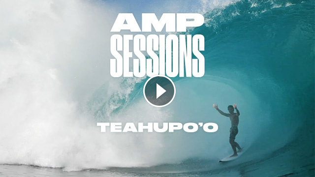 Teahupo o Pumps for Fearless Groms and Seasoned Locals May 2020 Amp Sessions