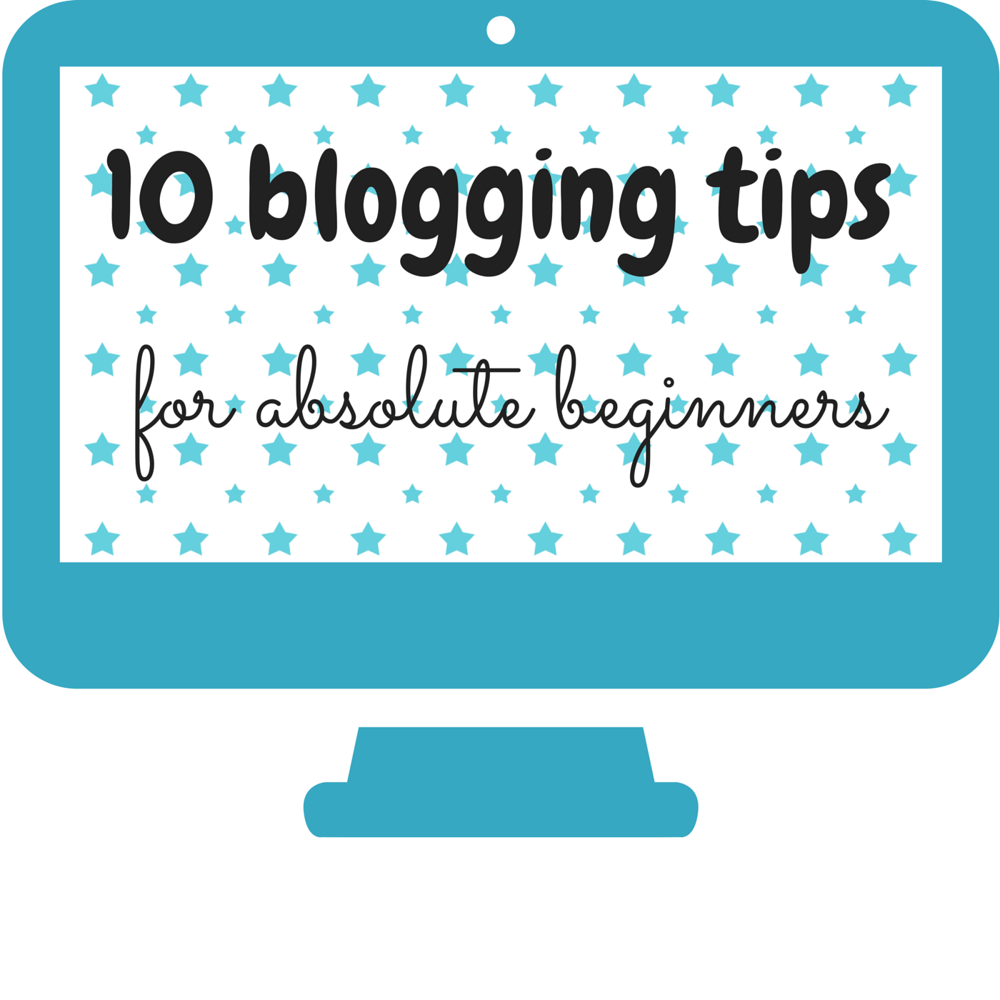 blogging tips, blog tips, 10 blogging tips for beginners