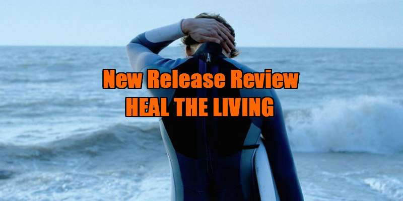 heal the living movie review