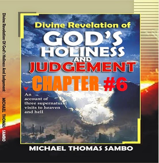 Divine Revelation Of God's Holiness And Judgement By Michael Sambo-Chapter  6