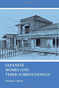 Japanese Homes and Their Surroundings (Dover Architecture)