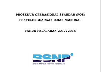 Download Prosedur Operasi Standar Ujian Nasional Tahun Pelajaran 2017/2018 SD/MI, SMP/MTs, SMA/MA, SMK/SMAK dan yang Sederajat