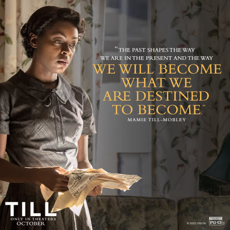 3 Reasons to See Till Film: Story of a Mother's Love & Courage