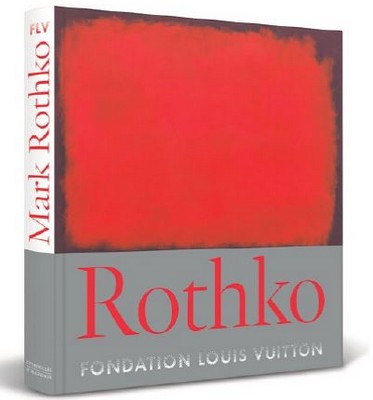 Mark Rothko - Fondation Louis Vuitton - Catalogue