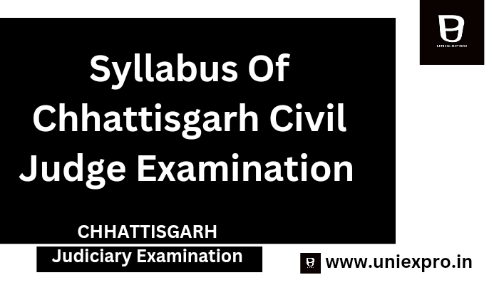 Syllabus Of Chhattisgarh Civil Judge Examination