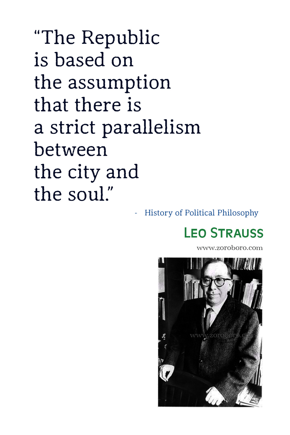 Leo Strauss Quotes, Leo Strauss, History of Political Philosophy, Leo Strauss Natural Right and History, Leo Strauss Books Quotes, Leo Strauss On Plato's Symposium .