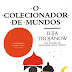 Apresentação de "O Colecionador de Mundos" de Ilija Trojanow (Diário Digital)