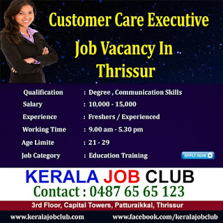 CUSTOMER CARE EXECUTIVE VACANCY IN THRISSUR