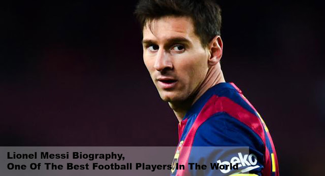 http://m-biography.blogspot.com/2016/08/lionel-messi-biography-one-of-the-best-football-players-in-the-world.html