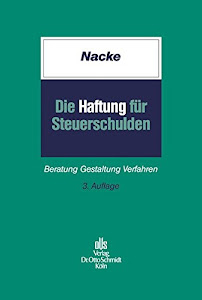 Die Haftung für Steuerschulden: Beratung Gestaltung Verfahren