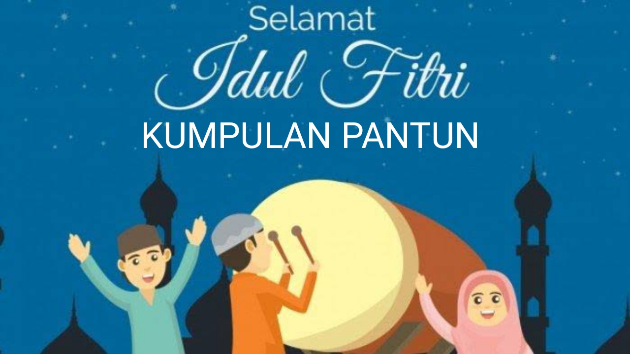 Pantun Selamat Idul Fitri 1441 Hijriah 2023