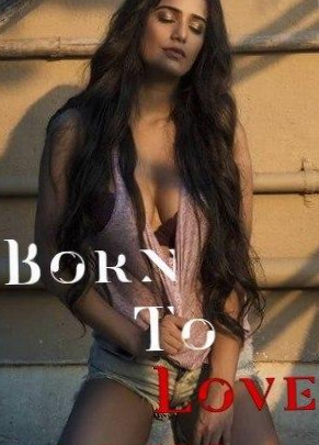 Born To Love (2020) Poonam Pandey