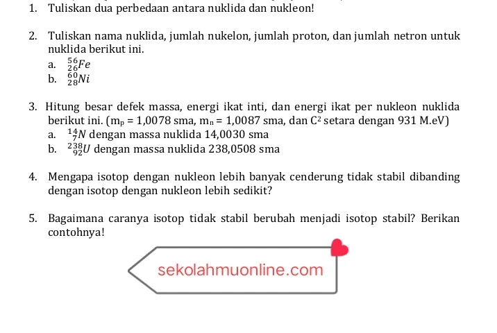 Soal Fisika Kelas X Bab 9 Inti Atom dan Radioaktivitas lengkap dengan kunci jawabannya