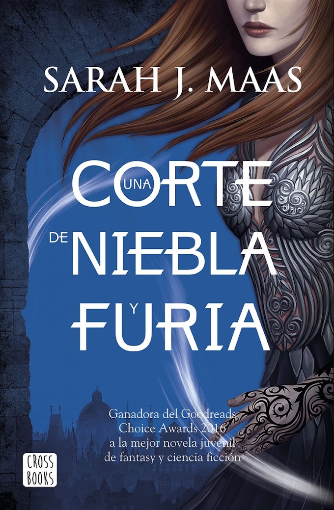 RESEÑA: Una corte de niebla y furia - Sarah J. Maas