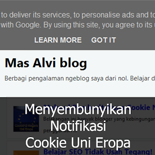 Menghilangkan Pemberitahuan Cookie Uni Eropa Pada Blog