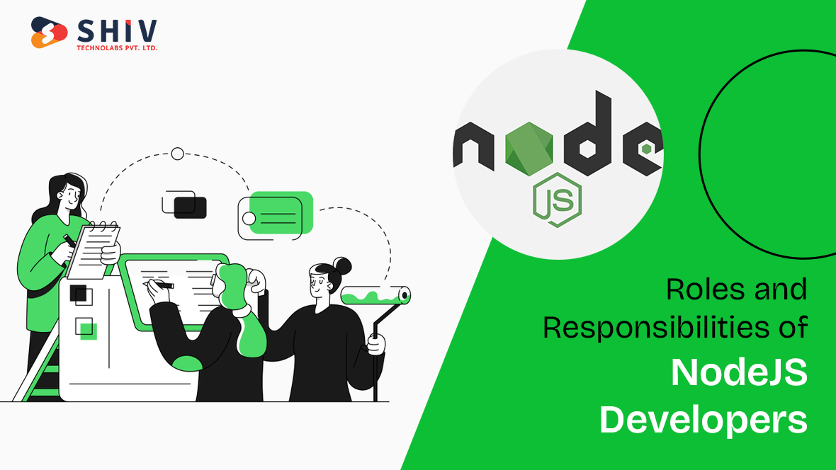 Roles and Responsibilities of Node JS Developers