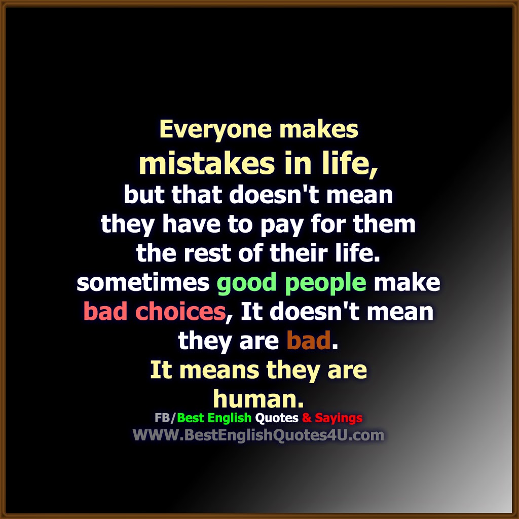 Best English Quotes And Sayings: Everyone Makes Mistakes In Life...